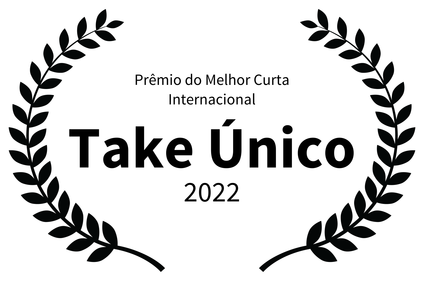 Prêmio do Melhor Curta Internacional - Take Único - 2022